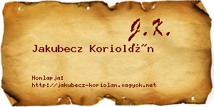 Jakubecz Koriolán névjegykártya